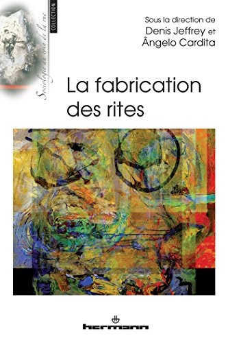 La fabrication des rites (HR.PUL/RE.JE.MO)