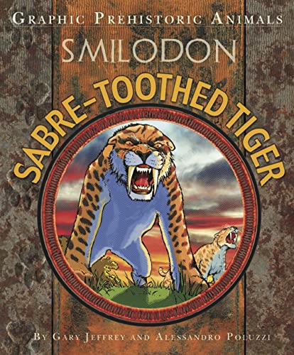 Sabre-tooth Tiger (Graphic Prehistoric Animals) von Franklin Watts