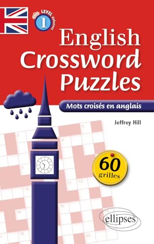 English Crossword Puzzles Level 1 - Mots croisés en anglais - Niveau 1 (A1-A2) von ELLIPSES