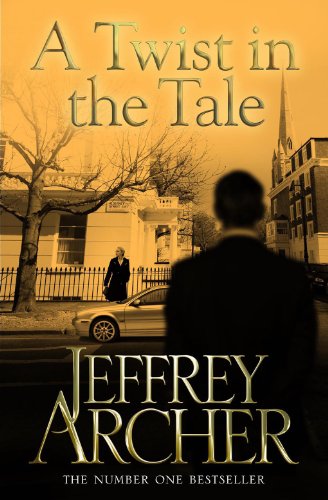 A Twist in the Tale: A Collection Of Twelve Cunningly-Constructed Short Stories From The Bestselling Author Of The Clifton Chronicles A Twist in the Tale: A Collection Of Twelve Cunningly-Constructed Short Stories From The Bestselling Author Of The Clifton Chronicles