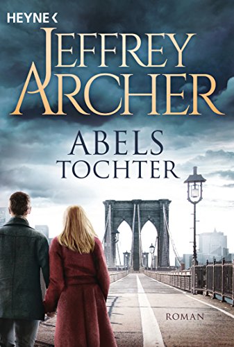 Abels Tochter: Kain und Abel 2 Roman (Kain-Serie, Band 2)