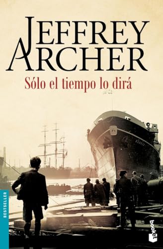 Sólo el tiempo lo dirá (Bestseller)