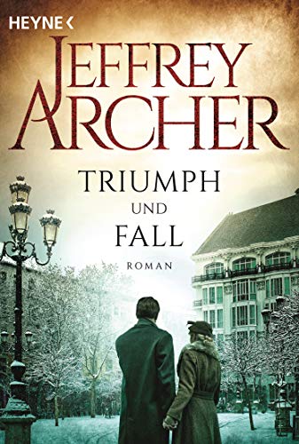 Triumph und Fall: Roman von HEYNE