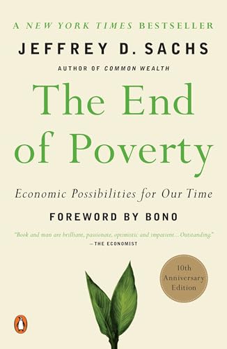 The End of Poverty: Economic Possibilities for Our Time von Random House Books for Young Readers