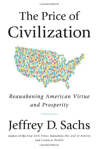 The Price of Civilization: Reawakening American Virtue and Prosperity von Random House