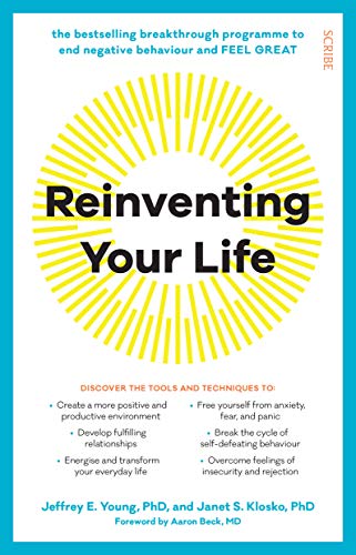 Reinventing Your Life: the bestselling breakthrough programme to end negative behaviour and feel great Reinventing Your Life: the bestselling breakthrough programme to end negative behaviour and feel great