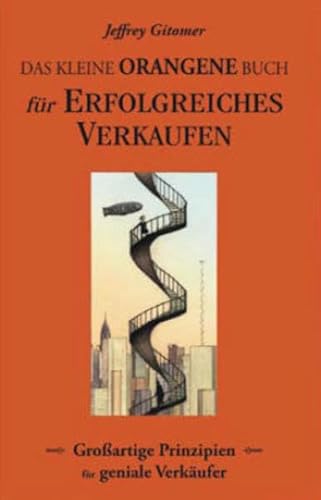 Das kleine rote Buch für erfolgreiches Verkaufen: Großartige Prinzipien für geniale Verkäufer von Redline Verlag