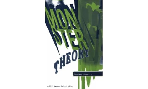 Monster Theory: Reading Culture von University of Minnesota Press
