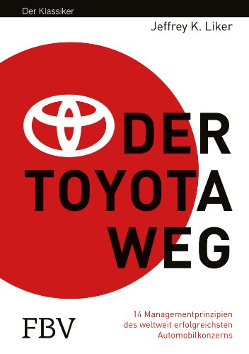 Der Toyota Weg: Erfolgsfaktor Qualitätsmanagement von FinanzBuch Verlag