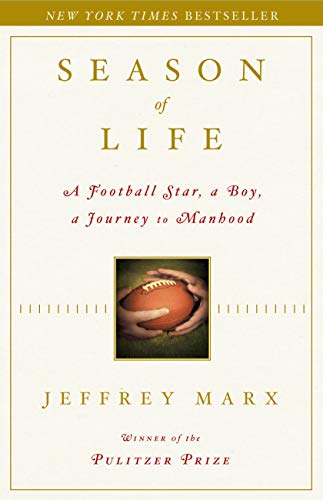 Season of Life: A Football Star, a Boy, a Journey to Manhood