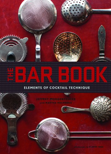 Bar Book: Elements of Cocktail Technique von Chronicle Books