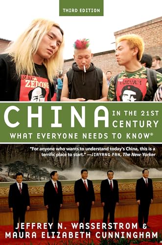 China in the 21st Century: What Everyone Needs to Know® China in the 21st Century: What Everyone Needs to Know®