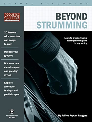 Beyond Strumming: Acoustic Guitar Private Lessons Series: w. Video-Online