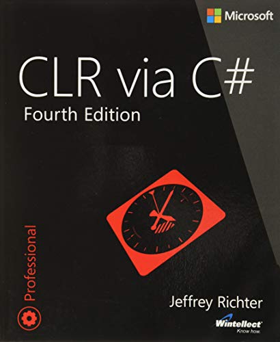 CLR Via C#: Developer Reference von Microsoft Press