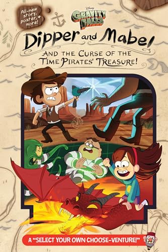 Gravity Falls: Dipper and Mabel and the Curse of the Time Pirates' Treasure!: A "Select Your Own Choose-Venture!" von Hachette Book Group USA