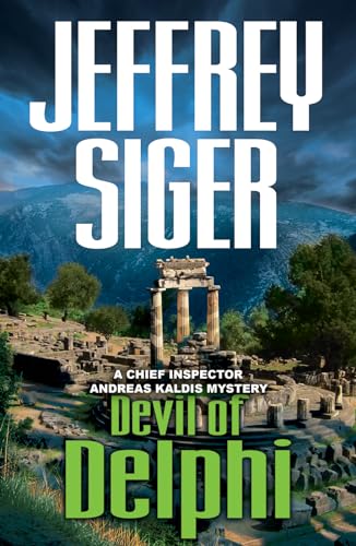 Devil of Delphi: A Chief Inspector Andreas Kaldis Mystery (Chief Inspector Andreas Kaldis Mysteries, 7) von Poisoned Pen Press