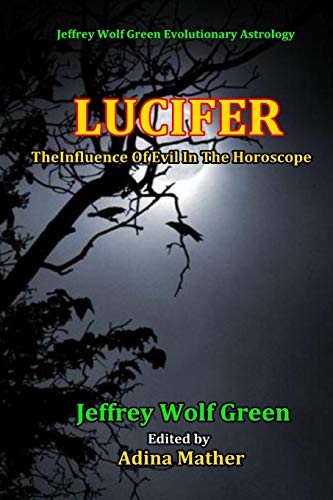 Lucifer: The Influence Of Evil In The Horsoscope von Createspace Independent Publishing Platform