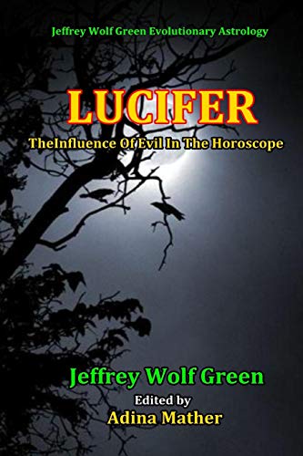 Lucifer: The Influence Of Evil In The Horsoscope von CREATESPACE