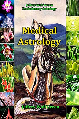 Medical Astrology von Createspace Independent Publishing Platform