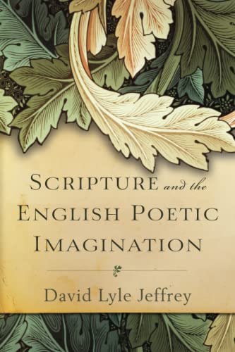 Scripture and the English Poetic Imagination von Baker Academic