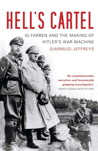 Hell's Cartel: IG Farben and the Making of Hitler's War Machine von Bloomsbury Publishing