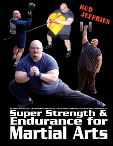 Super Strength & Endurance for Martial Arts von CreateSpace Independent Publishing Platform