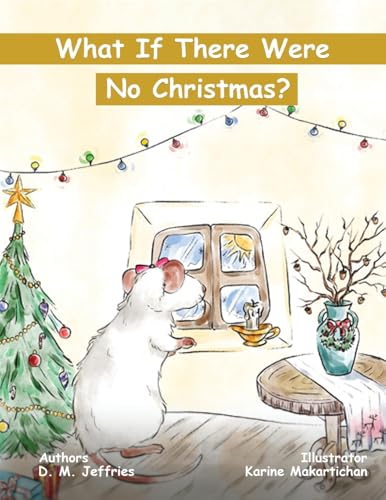 What If There Were No Christmas? What If There Were No Christmas? von kinetic digital publishers