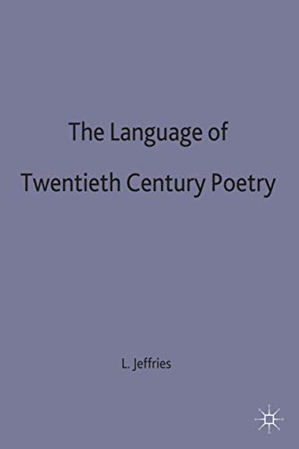 The Language of Twentieth Century Poetry (The Language of Literature)