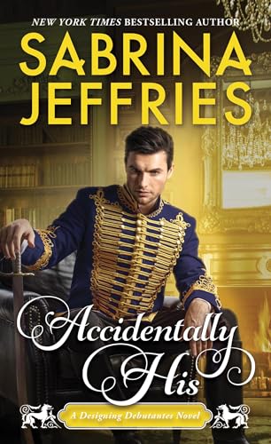 Accidentally His (Designing Debutantes, Band 3)