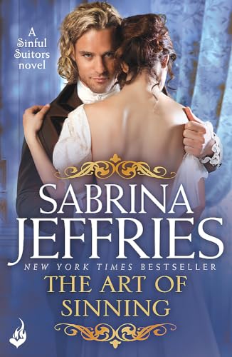 The Art of Sinning: Sinful Suitors 1: Sweeping Regency romance at its best!