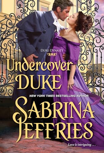 Undercover Duke: A Witty and Entertaining Historical Regency Romance (Duke Dynasty, Band 4)