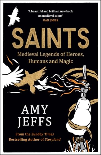 Saints: Medieval Legends of Heroes, Humans and Magic