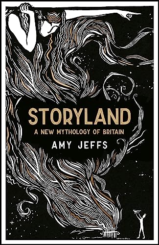 Storyland: A New Mythology of Britain von riverrun