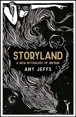 Storyland: A New Mythology of Britain