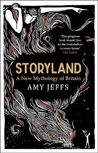 Storyland: A New Mythology of Britain von Quercus Publishing