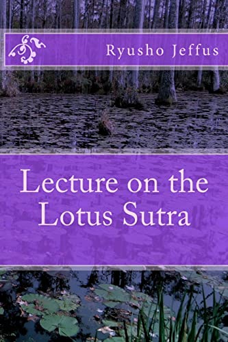 Lecture on the Lotus Sutra von CREATESPACE