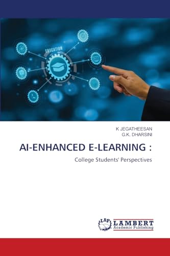 AI-ENHANCED E-LEARNING :: College Students' Perspectives von LAP LAMBERT Academic Publishing