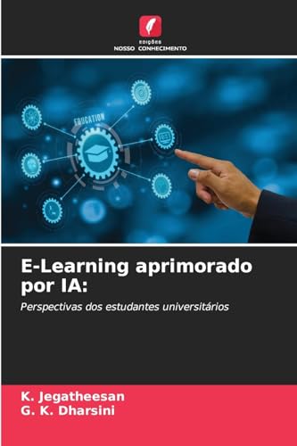 E-Learning aprimorado por IA:: Perspectivas dos estudantes universitários von Edições Nosso Conhecimento