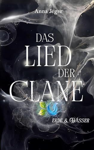 Das Lied der Clane: Erde und Wasser von Books on Demand