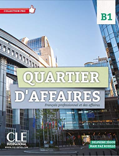 Quartier D'affaires 2 poziom B1 Podrecznik: Livre de l'eleve avec DVD-Rom B1 von CLÉ INTERNACIONAL