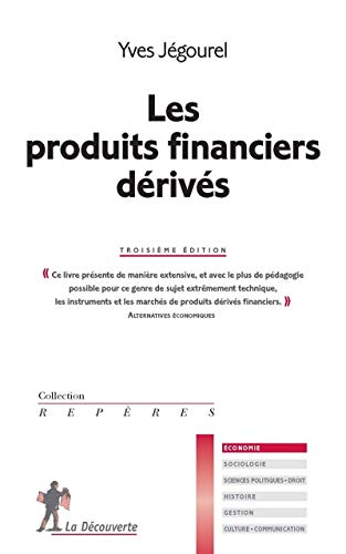 Les produits financiers dérivés von LA DECOUVERTE