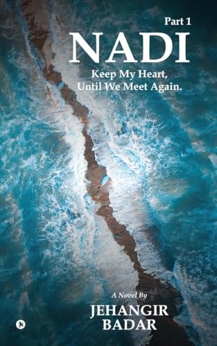 Nadi: Keep My Heart, Until We Meet Again. Nadi: Keep My Heart, Until We Meet Again. von Notion Press