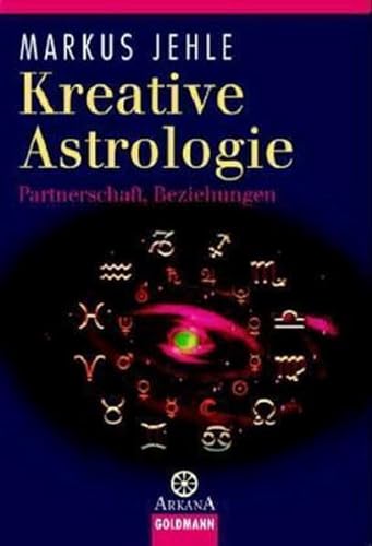 Kreative Astrologie: Partnerschaft, Beziehungen von Marius Verlag
