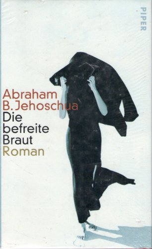 Die befreite Braut: Roman