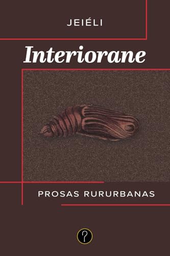 Interiorane: Prosas Rururbanas Interiorane: Prosas Rururbanas von Tercero en discordia