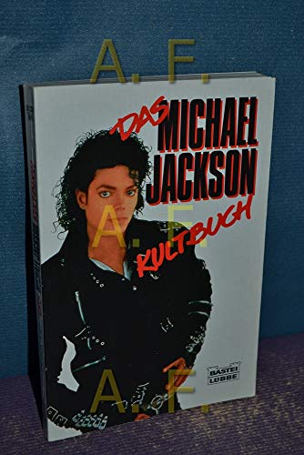 Das Michael Jackson Kultbuch.
