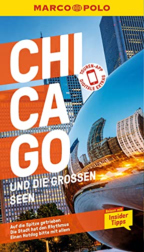MARCO POLO Reiseführer Chicago und die großen Seen: Reisen mit Insider-Tipps. Inklusive kostenloser Touren-App MARCO POLO Reiseführer Chicago und die großen Seen: Reisen mit Insider-Tipps. Inklusive kostenloser Touren-App