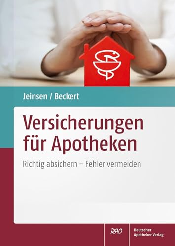 Versicherungen für Apotheken: Richtig absichern - Fehler vermeiden