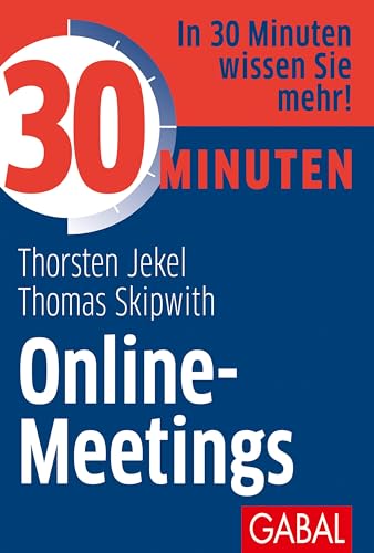 30 Minuten Online-Meetings von GABAL Verlag GmbH