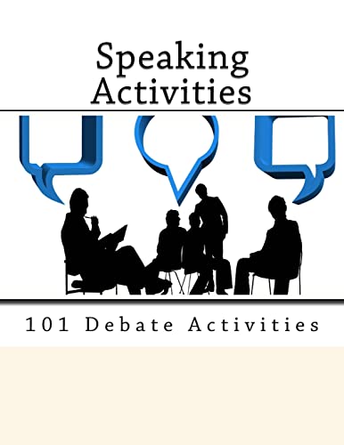 101 Debate Activities.: Teaching Speaking Skills. (Speaking Activities)